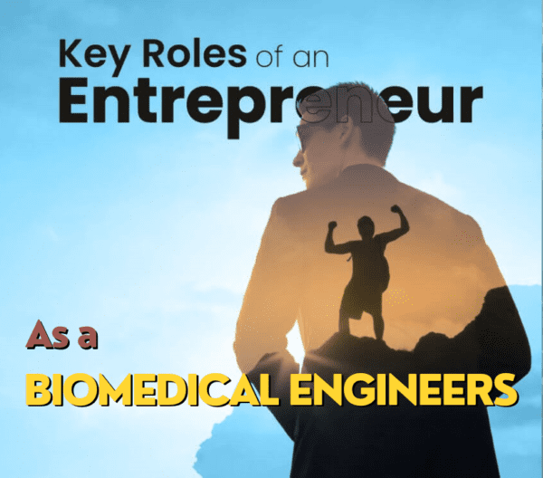 Entrepreneur as a Biomedical Engineers
